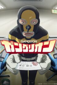 Ganglion Watch Anime